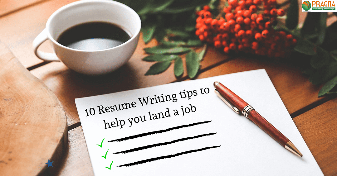 10 Resume Writing Tips to help you land a Job